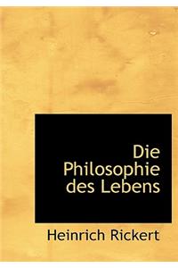 Die Philosophie Des Lebens