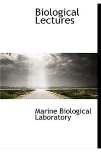 Biological Lectures