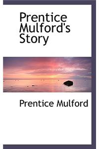 Prentice Mulford's Story