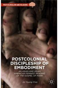 Postcolonial Discipleship of Embodiment