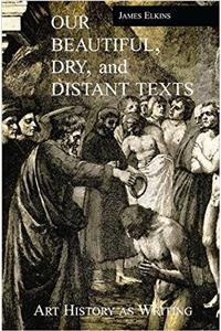 OUR BEAUTIFUL DRY DISTANT TEXTS PB