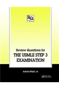 Review Questions for the Usmle, Step 3 Examination