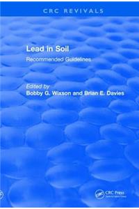 Lead in Soil: Recommended Guidelines