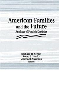 American Families and the Future