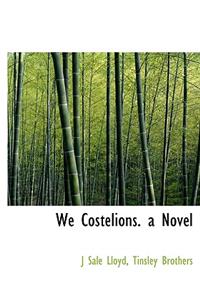We Costelions. a Novel