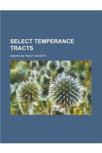 Select Temperance Tracts