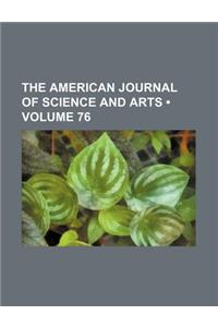 The American Journal of Science and Arts (Volume 76)