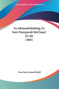 En Aftonunderhallning, En Sorts Nyarsparodi Med Sang I En Akt (1865)