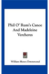 Phil O' Rum's Canoe and Madeleine Vercheres