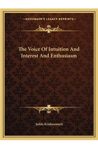 Voice of Intuition and Interest and Enthusiasm