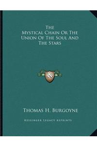 The Mystical Chain Or The Union Of The Soul And The Stars