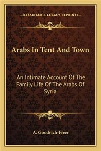 Arabs In Tent And Town