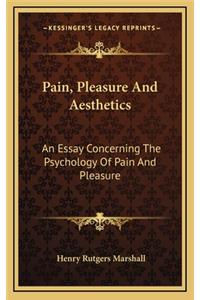 Pain, Pleasure and Aesthetics