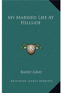 My Married Life at Hillside