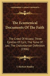 The Ecumenical Documents Of The Faith