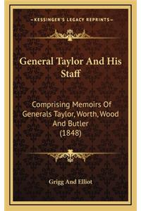 General Taylor and His Staff
