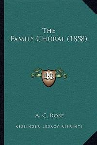 The Family Choral (1858)
