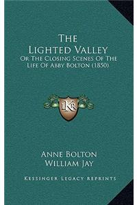 The Lighted Valley