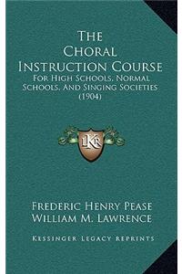 Choral Instruction Course
