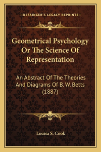 Geometrical Psychology Or The Science Of Representation