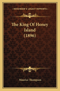 The King Of Honey Island (1896)