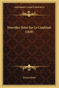 Nouvelles Notes Sur Le Cambium (1839)