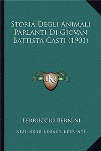 Storia Degli Animali Parlanti Di Giovan Battista Casti (1901)