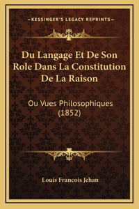 Du Langage Et De Son Role Dans La Constitution De La Raison