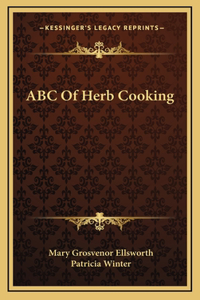 ABC Of Herb Cooking