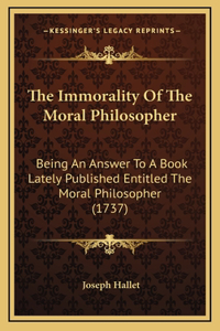 The Immorality Of The Moral Philosopher