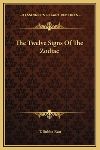 The Twelve Signs Of The Zodiac