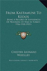 From Kastamuni To Kedos