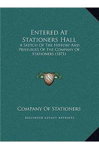 Entered At Stationers Hall