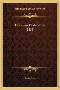 Etude Sur L'Education (1833)