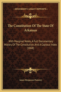 The Constitution Of The State Of Arkansas