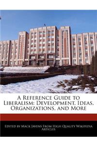 A Reference Guide to Liberalism
