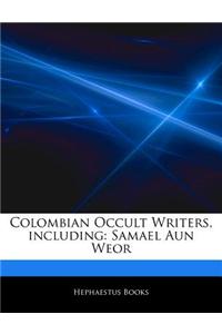 Articles on Colombian Occult Writers, Including: Samael Aun Weor