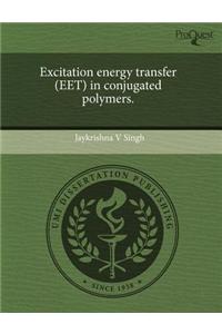 Excitation Energy Transfer (Eet) in Conjugated Polymers