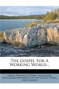 The Gospel for a Working World...