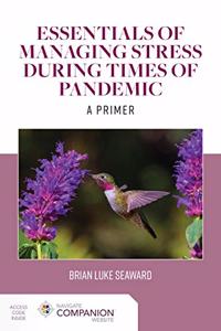 Essentials of Managing Stress During Times of Pandemic: A Primer
