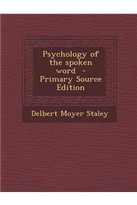 Psychology of the Spoken Word