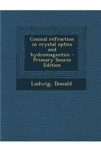 Conical Refraction in Crystal Optics and Hydromagnetics