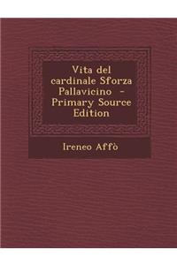 Vita del Cardinale Sforza Pallavicino