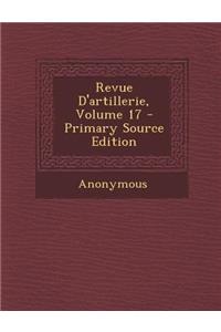 Revue D'Artillerie, Volume 17
