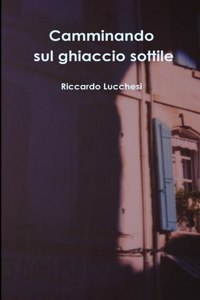 Camminando sul ghiaccio sottile