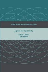 Algebra and Trigonometry: Pearson New International Edition