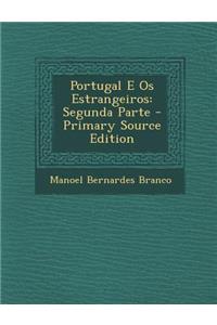 Portugal E OS Estrangeiros