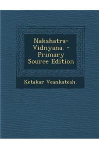 Nakshatra-Vidnyana. - Primary Source Edition