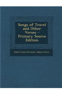 Songs of Travel and Other Verses - Primary Source Edition