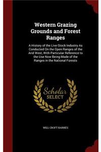 Western Grazing Grounds and Forest Ranges